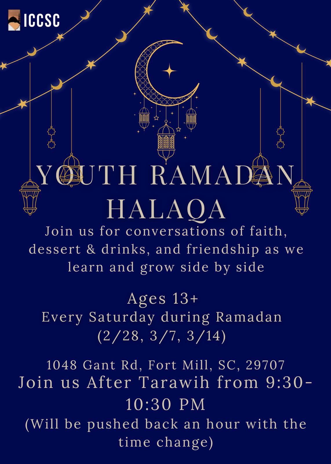 Youth Ramadan Halaqa - Ages 13+ - Every Saturday during Ramadan (2/28, 3/7, 3/14) - After Tarawih 9:30-10:30 PM